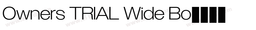 Owners TRIAL Wide Bo字体转换